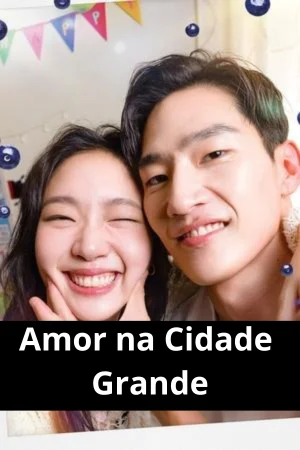 Amor na Cidade grande - Love in the Big City